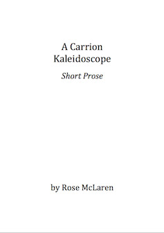 Rose McLaren, A Carrion Kaleidoscope