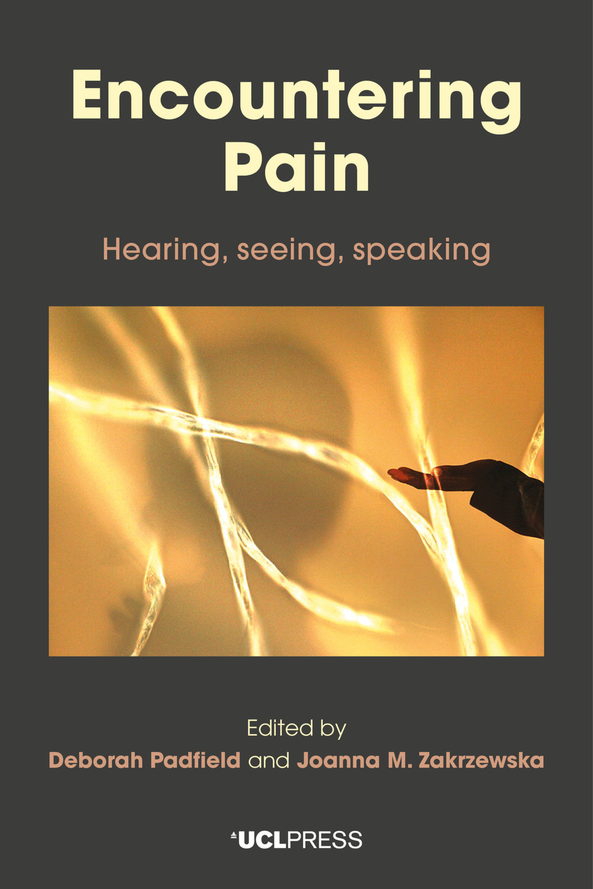 Encountering Pain Hearing, seeing, speaking