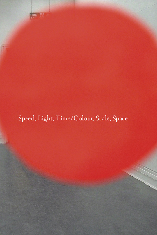 Speed, Light, Time/Colour, Scale, Space