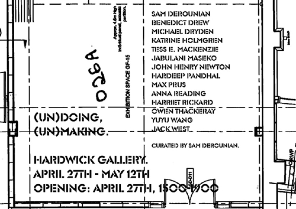 (Un)doing, (Un)making - Hardwick Gallery (new version)