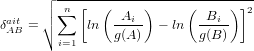       ┌│ -n-[--(-----)-----(-----)]2
δait= │∘ ∑   ln  -Ai-  − ln  -Bi-
 AB     i=1     g(A)       g(B )
