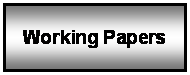 Text Box: Working Papers
