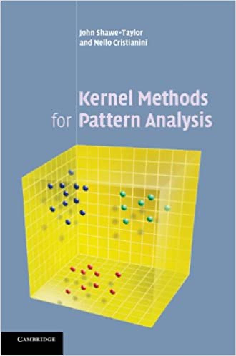 Kernel methods provide a powerful and unified framework for pattern discovery, motivating algorithms that can act on general types of data (e.g. strings, vectors or text) and look for general types of relations (e.g. rankings, classifications, regressions
