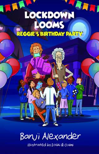 Lockdown Looms: Reggie's Birthday Party front cover