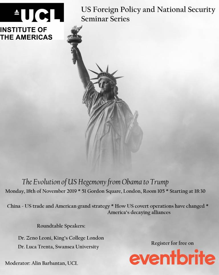 UCL IA US Foreign Policy and National Security Seminar Series: “The Evolution of US Hegemony from Obama to Trump”