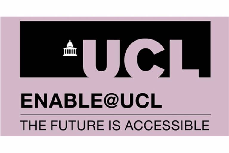 Logo of the UCL Enable@UCL campaign, with the words Enable@UCL and The Future is Accessible