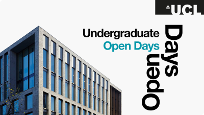 UCL Undergraduate Open Days 2022