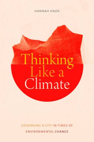 Thinking like a climate - Hannah Knox