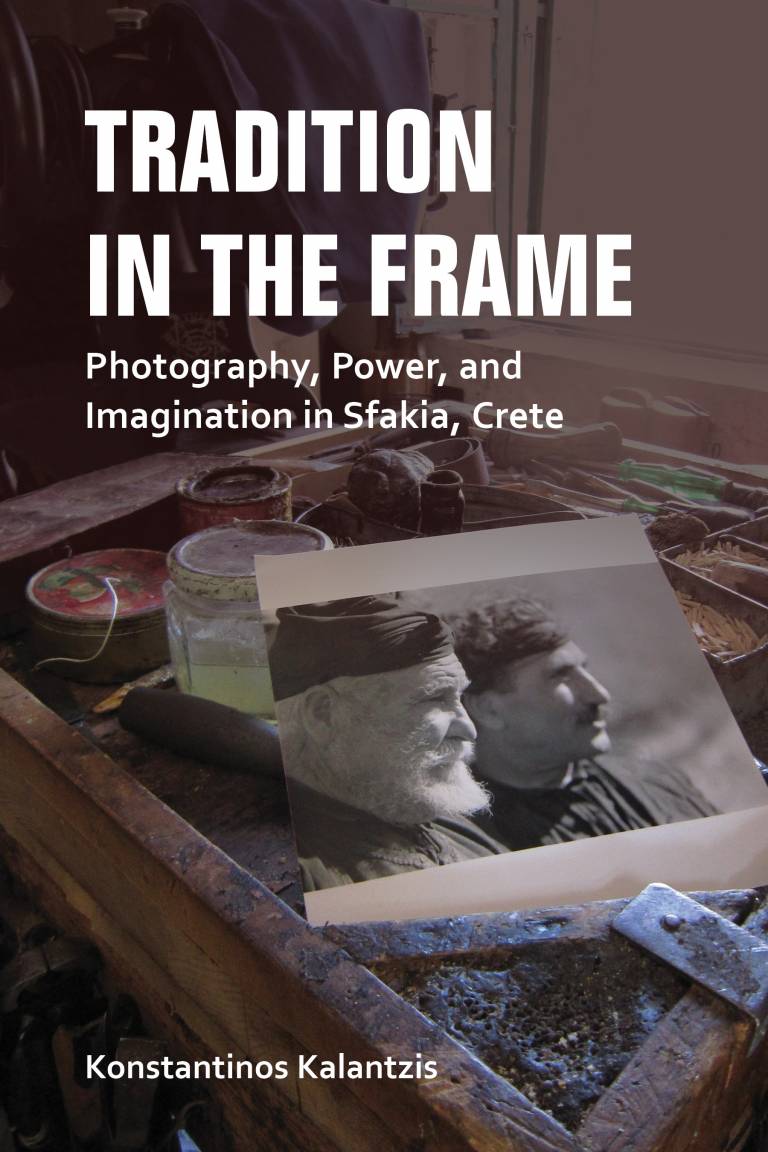Tradition in the Frame: Photography, Power, and Imagination in Sfakia, Crete