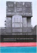 Archaeologies of the Contemporary Past Book