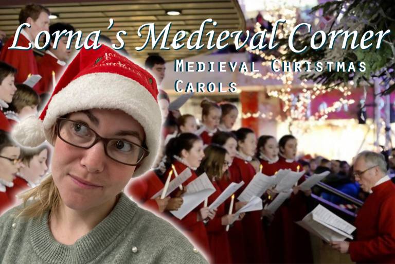 Lorna wears a christmas hat. Behind her is a backgroundof carol singers wearing red clothes and reading sheet music. There is text at the top of the photo reading 'Lorna's Medieval Corner: Medieval Christmas Carols'' 
