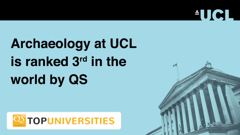 Archaeology at UCL is ranked 3rd in the world by QS
