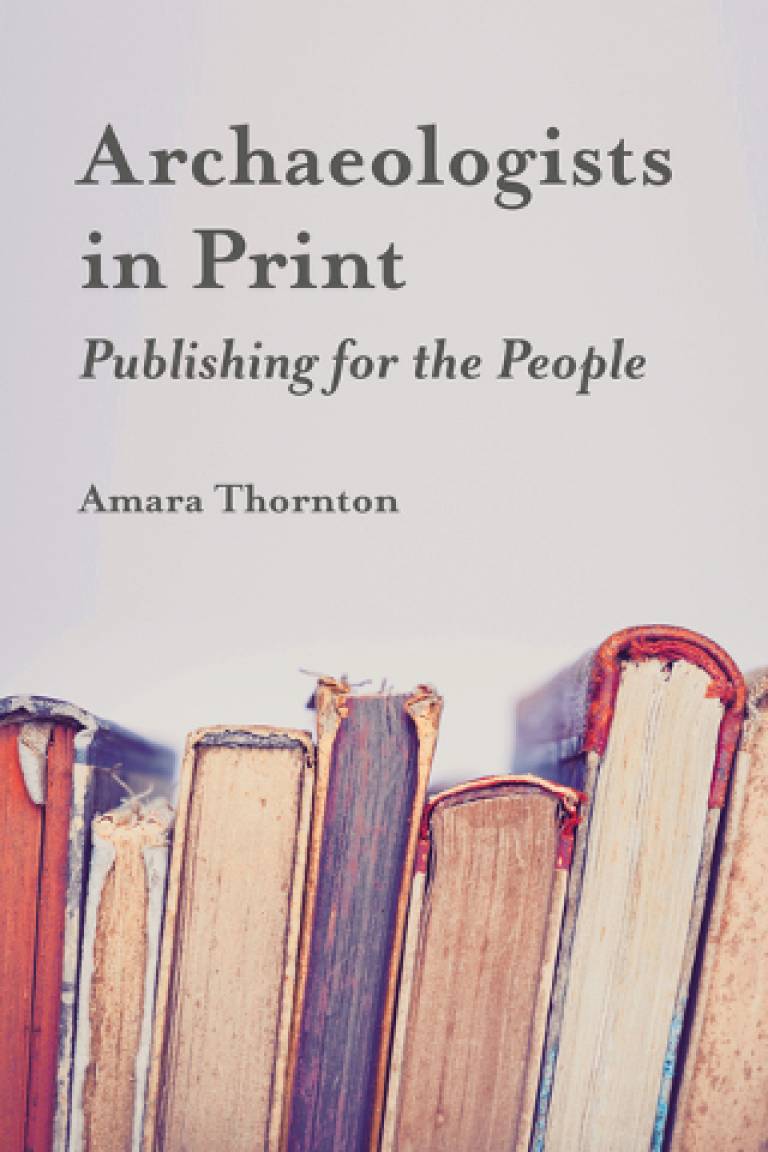 Archaeologists in Print: Publishing for the People (bookcover)