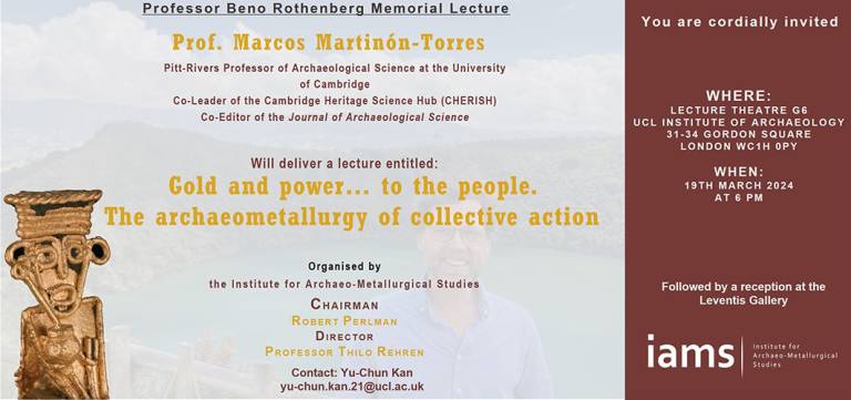 Professor Beno Rothenberg Memorial Lecture 2024 poster with details of the event in yellow and orange text, an image of a gold artefact and a background image of the speaker Marcos Martinon-Torres