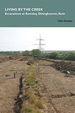 Living by the creek: Excavations at Kemsley, Sittingbourne, Kent 2019 (Archaeology South-East/SpoilHeap Publications) - bookcover