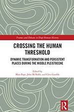 Crossing the Human Threshold: Dynamic Transformation and Persistent Places during the Middle Pleistocene 2017 (Routledge) - bookcover