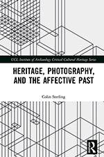 Heritage, Photography and the Affective Past 2019 (Routledge) - bookcover
