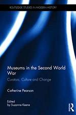 Museums in the Second World War 2017 (Routledge) - bookcover