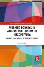 Working Donkeys in 4th-3rd Millennium BC Mesopotamia by Jill Goulder (Routledge, 2020)