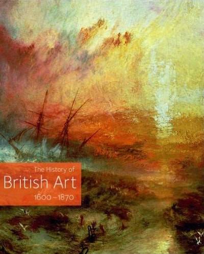 David Bindman, The History of British Art 1600-1870