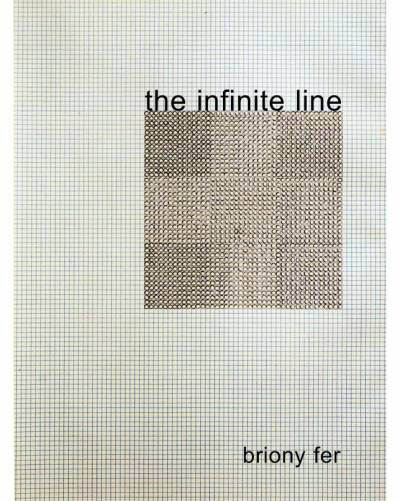 Briony Fer, The Infinite Line: Re-Making Art after Modernism
