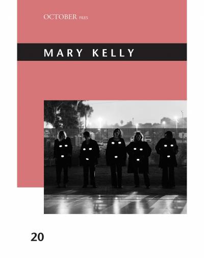 Mignon Nixon ed., Mary Kelly (October Files 20)