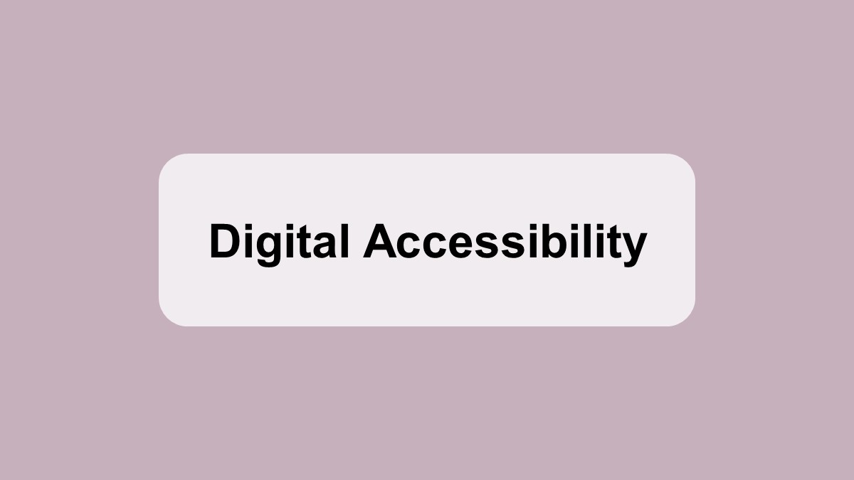 Digital Accessibility 