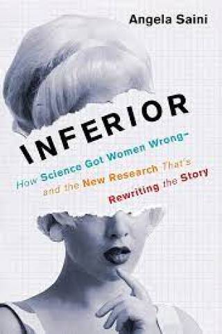 Book cover of 'Inferior: How Science Got Women Wrong'
