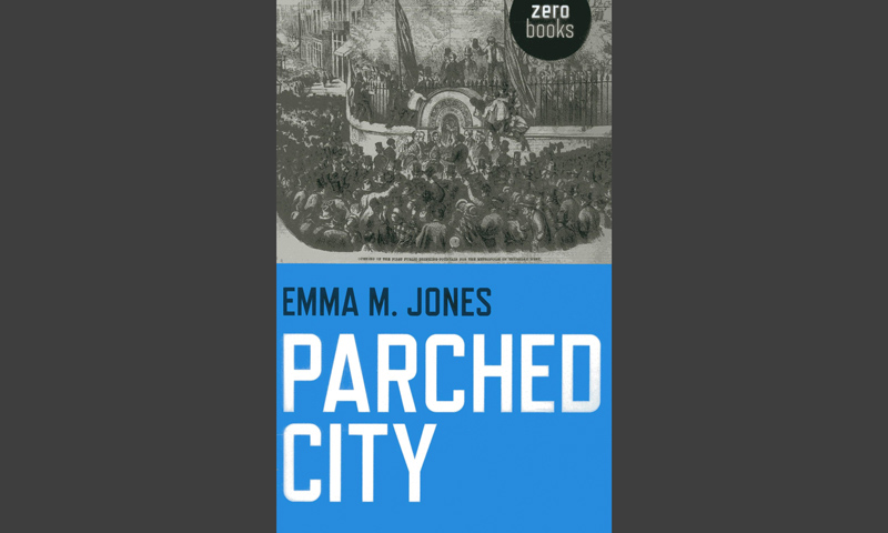 Cover of Parched City by Emma M. Jones