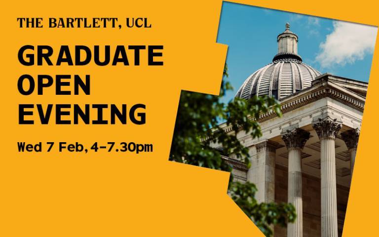 The Bartlett In-Person Graduate Open Evening, 7 February, 16:00-19:30