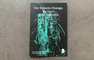 Our Dreams Change, We Don't, by Jasia Reichardt