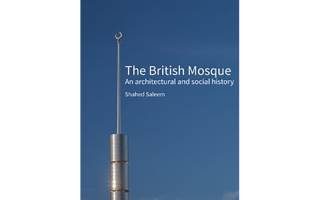 Cover of Shahed Saleem's book The British Mosque