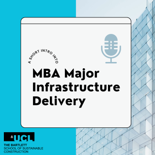 Podcast: Intro into the MBA Major Infrastructure Delivery