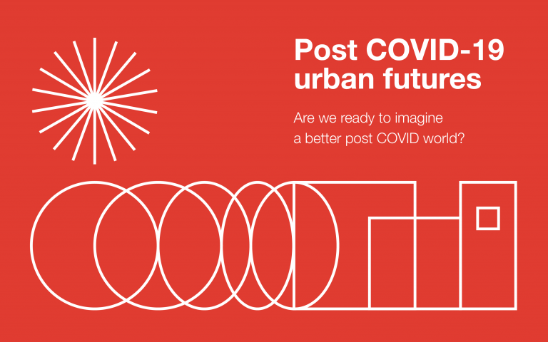 Post COVID-19 Urban Futures