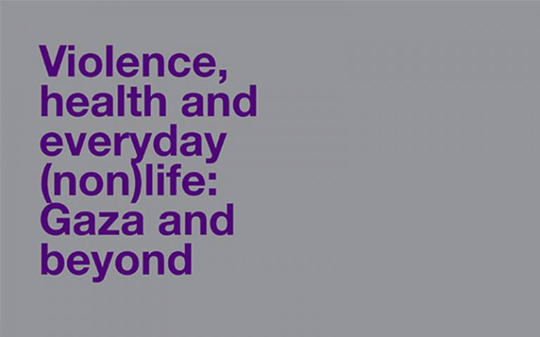 Violence, health and everyday (non)life: Gaza and beyond 