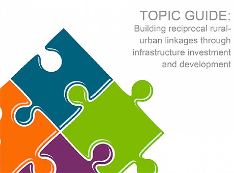 DFID Topic Guide: Building reciprocal rural-urban linkages through infrastructure investment and development