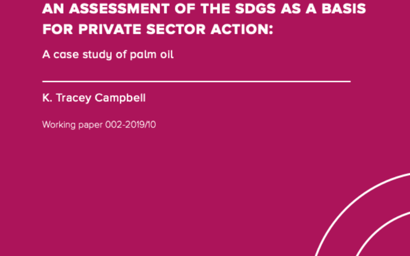 LOST IN TRANSLATION? AN ASSESSMENT OF THE SDGS AS A BASIS FOR PRIVATE SECTOR ACTION: A case study of palm oil