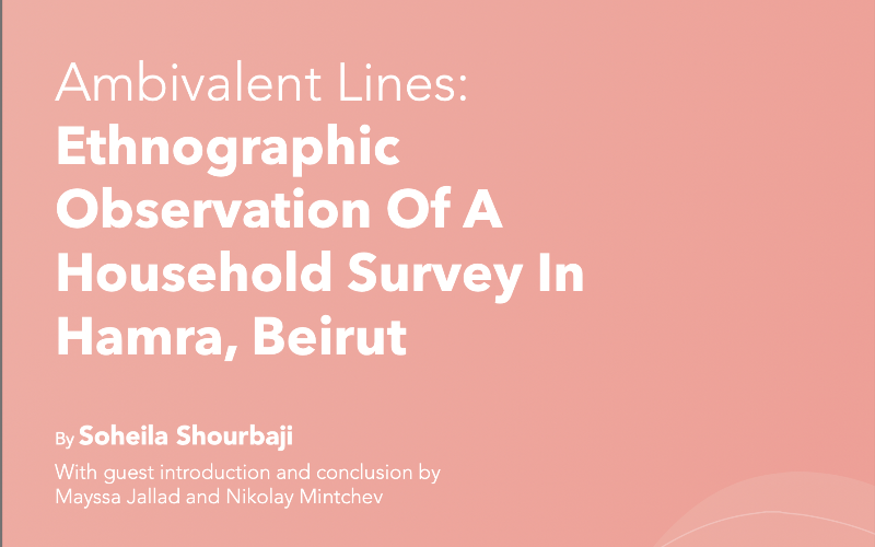 Ambivalent Lines: Ethnographic Observation Of A Household Survey In Hamra, Beirut