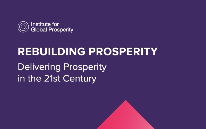 Rebuilding Prosperity: Delivering Prosperity in the 21st Century