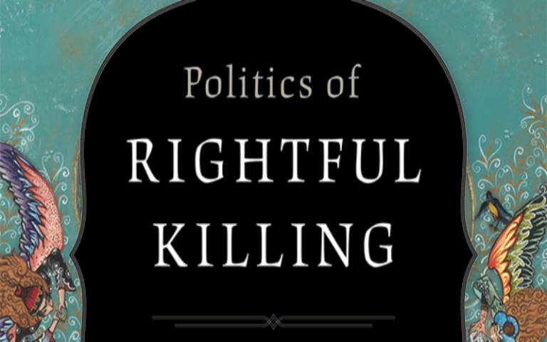 Politics of rightful killing book cover