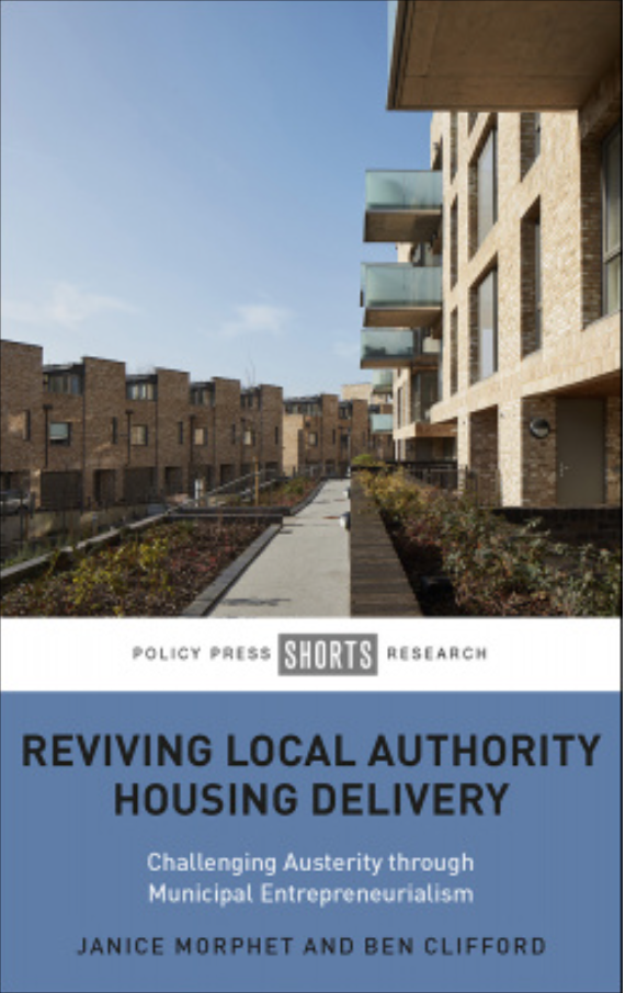 Book cover: Reviving Local Authority Housing Delivery Challenging Austerity Through Municipal Entrepreneurialism