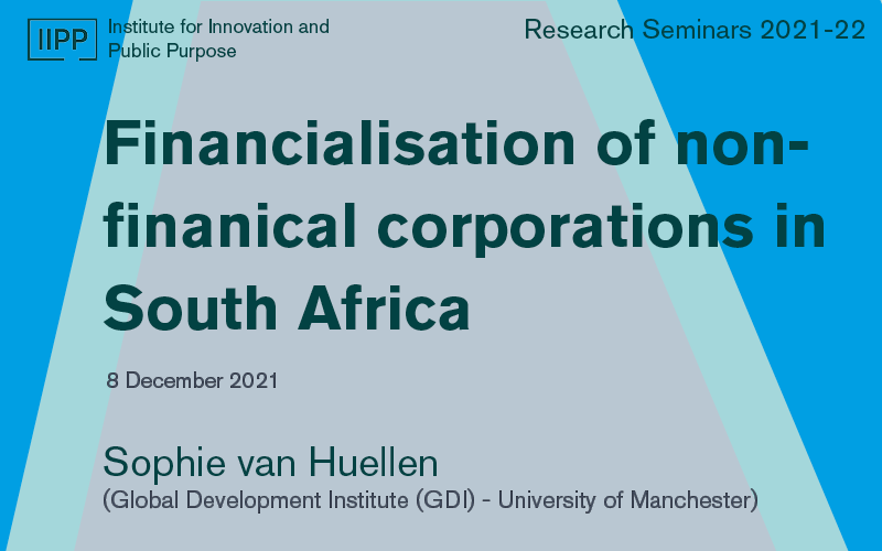 Poster for Dr Sophie van Huellens' talk on the financialisation of non-financial corporations in South Africa