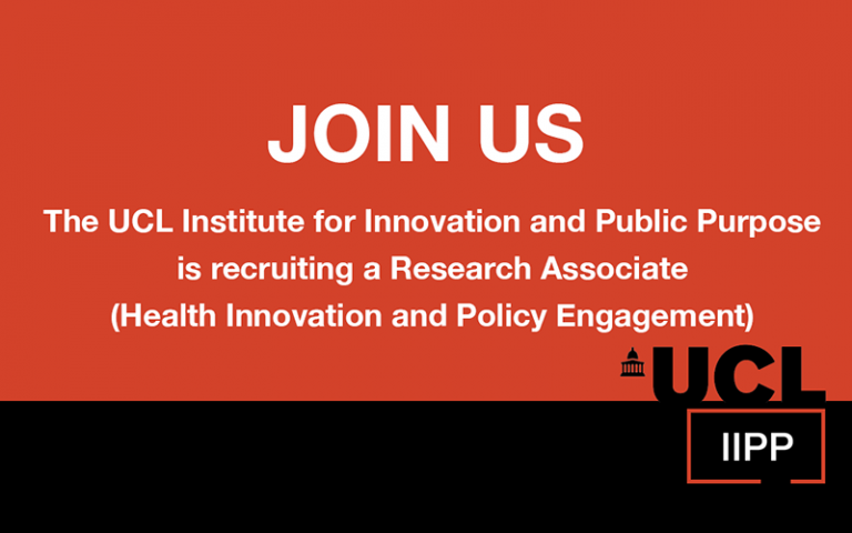 Join Us: IIPP is recruiting a Research Associate (Health Innovation and Policy Engagement)