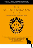 The Entrepreneurial State by Mariana Mazzucato