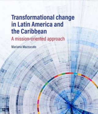 on Transformational Change in Latin America and the Caribbean: A mission-oriented approach