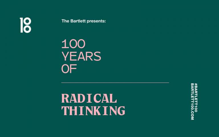 Bartlett 100 logo and text that reads '100 years of radical thinking'