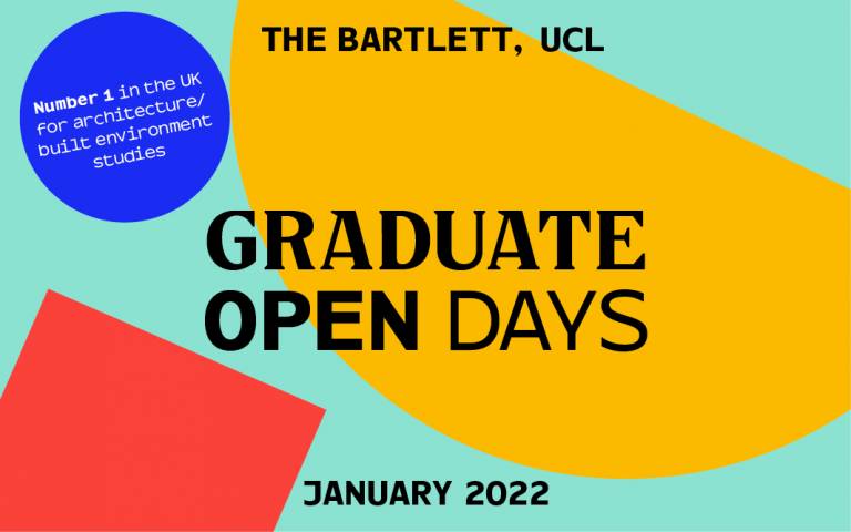 Text saying "The Bartlett UCL, Graduate Open Days, January 2022, Number 1 in the UK for architecture/built environment studies