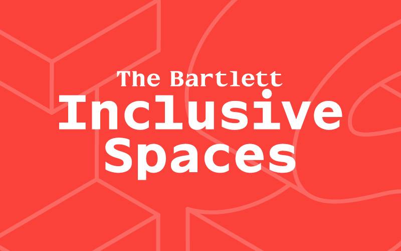 Text reads: The Bartlett Inclusive Spaces on orange background with large graphic letters I and S partially outlined in purple