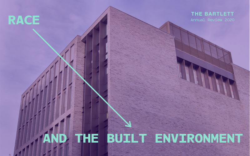 22 Gordon Street with purple filter and teal text that reads Race and the Built Environment from The Bartlett Annual Review 2020