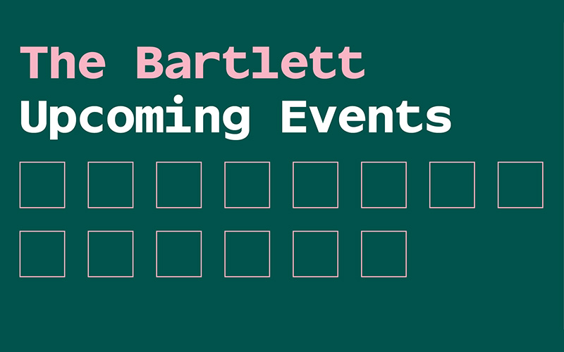 Text on green background that reads The Bartlett Upcoming Events